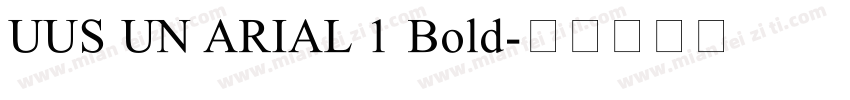 UUS UN ARIAL 1 Bold字体转换